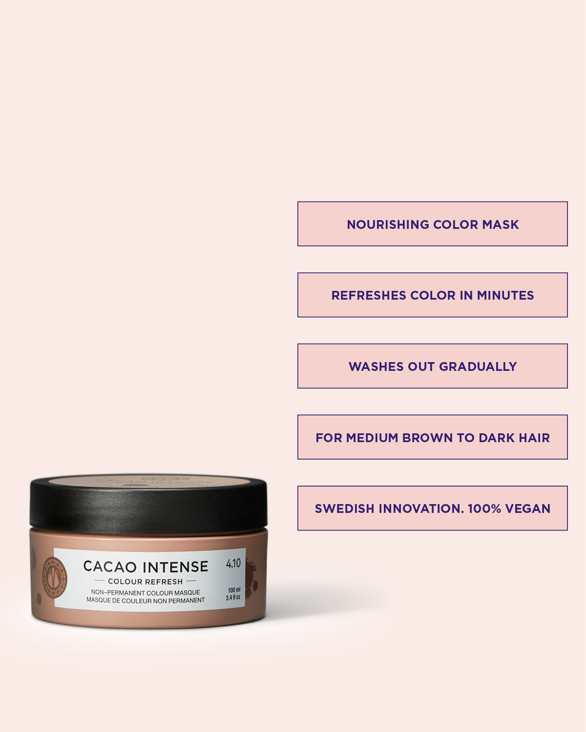 Colour Refresh Cacao Intense is a color hair mask that enhances the color in medium brown to dark hair